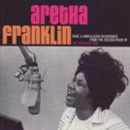 Aretha Franklin, Rare & Unreleased Recordings From The Golden Reign Of The Queen Of Soul (CD)
